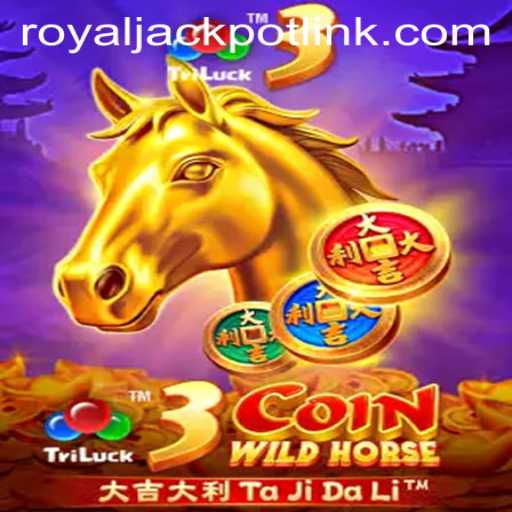 Exploring the Exciting World of 3CoinWildHorse and the RoyalJackpot