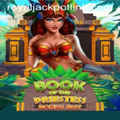 Book of The Priestess: Dive into the Mystical Realm of RoyalJackpot Gaming