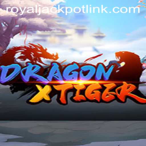 Exploring the Thrills of DragonXTiger and the RoyalJackpot Experience