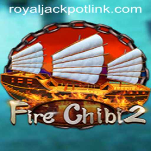 Discovering FireChibi2: The Exciting World of RoyalJackpot