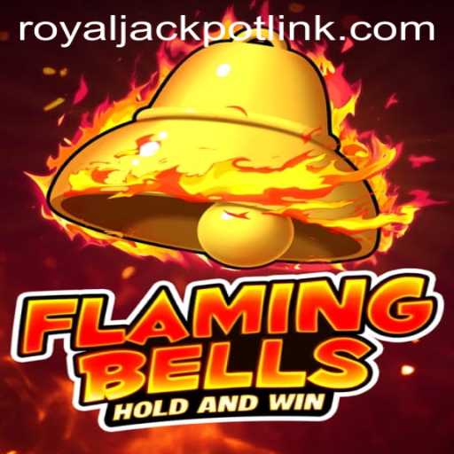 FlamingBells: A Game of RoyalJackpot Excitement