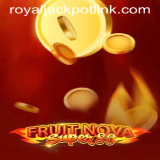 Exploring FruitNovaSuper80: The Vibrant World of RoyalJackpot
