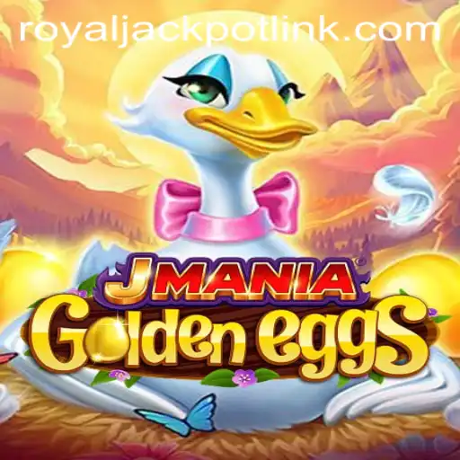 Unlocking the Thrills of JManiaGoldenEggs: A Dive into RoyalJackpot