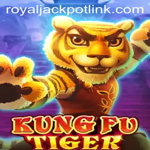 KungFuTiger Battles for the RoyalJackpot: A Deep Dive Into the Game